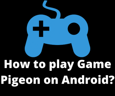 How to play Game Pigeon on Android?