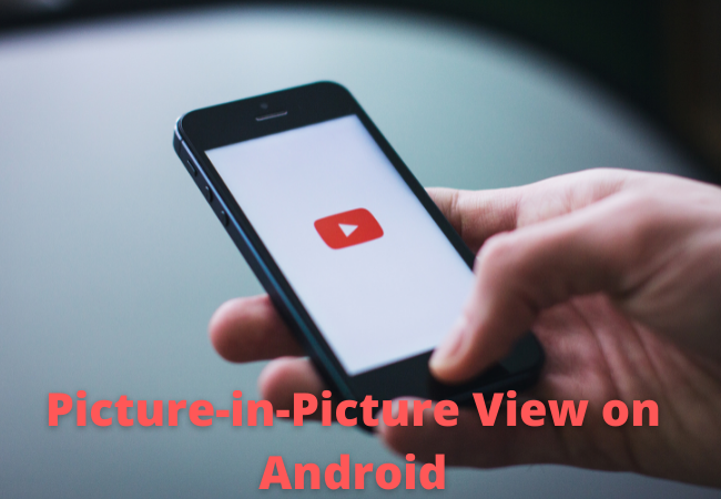 Picture-in-Picture View on Android