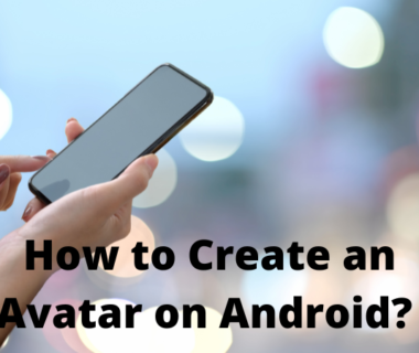 How to Create an Avatar on Android? 