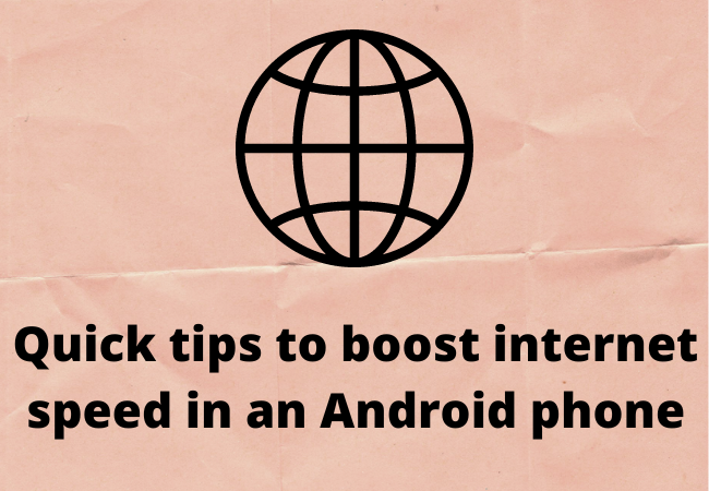 How To Boost Internet Speed On Android Phone?