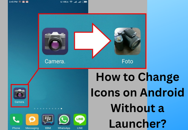 How to Change Icons on Android Without a Launcher?